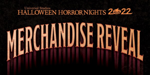 Halloween Horror Nights 2022 Merchandise Reveal